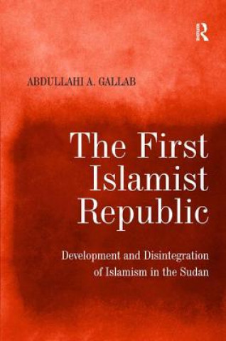 Buch First Islamist Republic Abdullahi A. Gallab