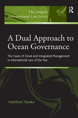 Carte Dual Approach to Ocean Governance Yoshifumi Tanaka