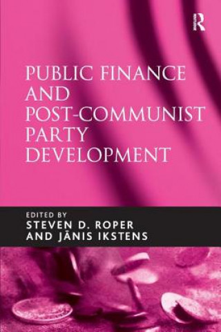 Kniha Public Finance and Post-Communist Party Development Janis Ikstens