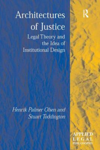 Книга Architectures of Justice Henrik Palmer Olsen