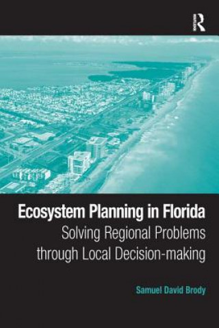 Buch Ecosystem Planning in Florida Samuel David Brody