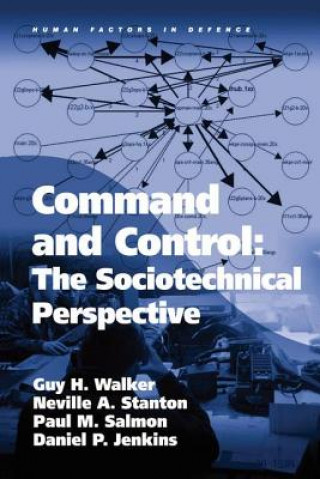 Könyv Command and Control: The Sociotechnical Perspective Paul M. Salmon