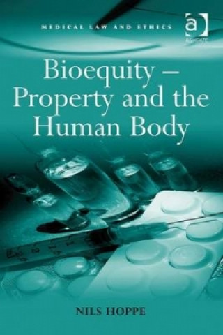 Könyv Bioequity - Property and the Human Body Nils Hoppe