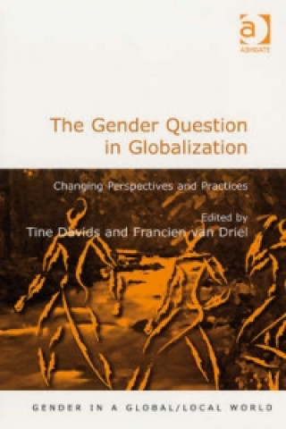 Книга Gender Question in Globalization Francien van Driel