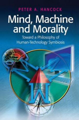 Książka Mind, Machine and Morality Peter A. Hancock