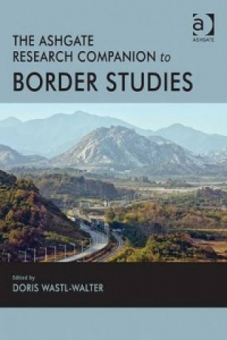 Carte Routledge Research Companion to Border Studies Doris Wastl-Walter