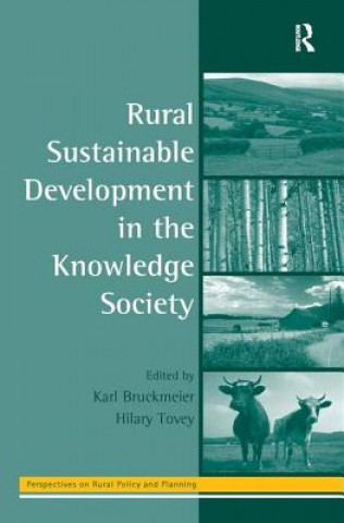 Книга Rural Sustainable Development in the Knowledge Society Dr Hilary Tovey