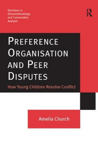Kniha Preference Organisation and Peer Disputes Amelia Church