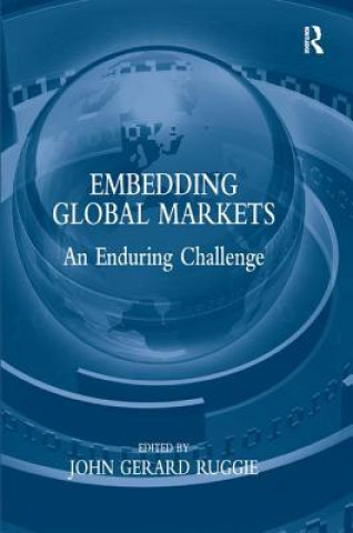 Buch Embedding Global Markets John G. Ruggie