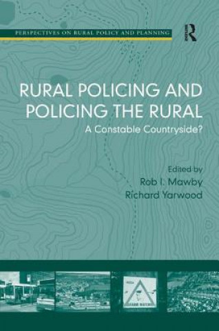 Könyv Rural Policing and Policing the Rural Professor Rob I. Mawby