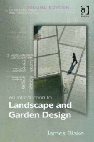 Könyv Introduction to Landscape and Garden Design James Blake