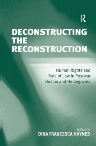 Knjiga Deconstructing the Reconstruction Dina Francesca Haynes