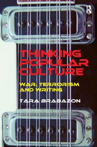 Carte Thinking Popular Culture Tara Brabazon