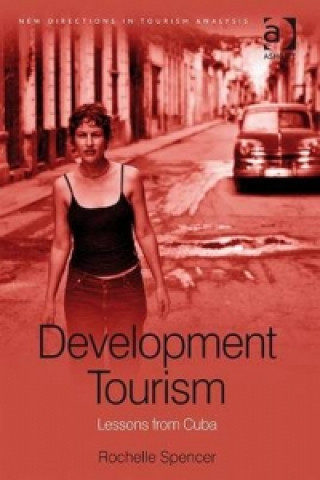 Книга Development Tourism Rochelle Spencer