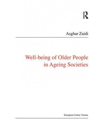 Książka Well-being of Older People in Ageing Societies Asghar Zaidi