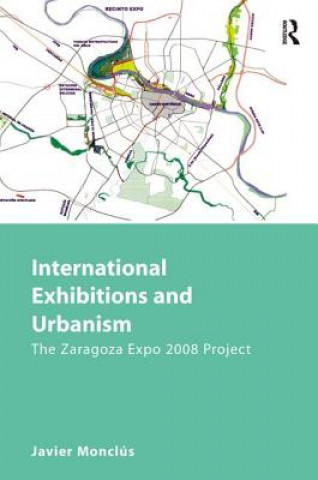 Kniha International Exhibitions and Urbanism Javier Monclus