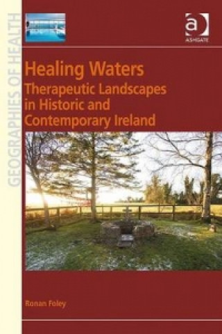 Könyv Healing Waters Ronan Foley