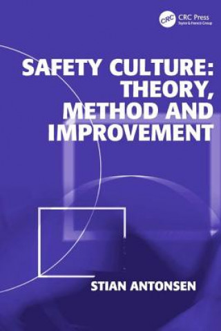 Könyv Safety Culture: Theory, Method and Improvement Stian Antonsen