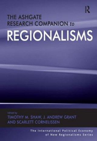 Könyv Ashgate Research Companion to Regionalisms Scarlett Cornelissen