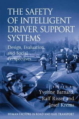 Kniha Safety of Intelligent Driver Support Systems Ralf Risser