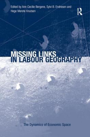 Buch Missing Links in Labour Geography Ann Cecilie Bergene