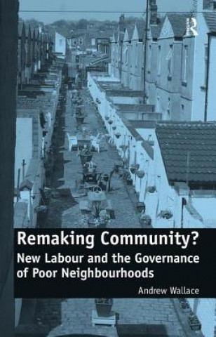 Knjiga Remaking Community? Andrew Wallace