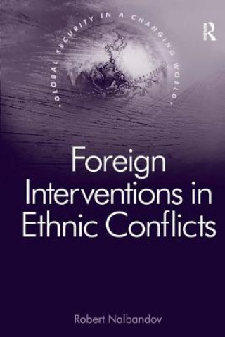 Carte Foreign Interventions in Ethnic Conflicts Robert Nalbandov