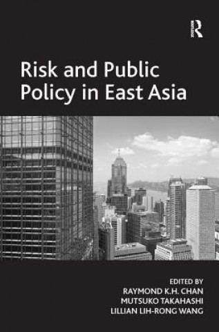 Carte Risk and Public Policy in East Asia Mutsuko Takahashi