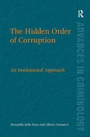 Könyv Hidden Order of Corruption Alberto Vannucci