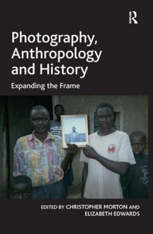 Livre Photography, Anthropology and History Elizabeth Edwards