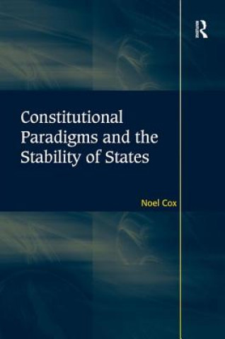 Carte Constitutional Paradigms and the Stability of States Noel Cox