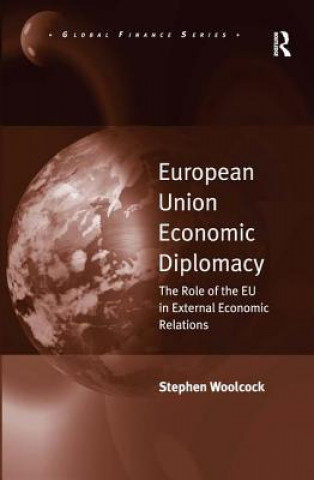 Книга European Union Economic Diplomacy Stephen Woolcock