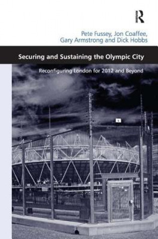 Kniha Securing and Sustaining the Olympic City Gary Armstrong