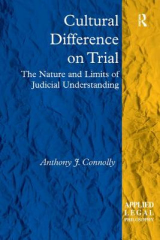 Könyv Cultural Difference on Trial Anthony J. Connolly