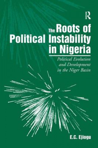 Kniha Roots of Political Instability in Nigeria E. C. Ejiogu