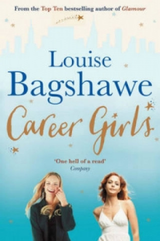 Knjiga Career Girls Louise Bagshawe