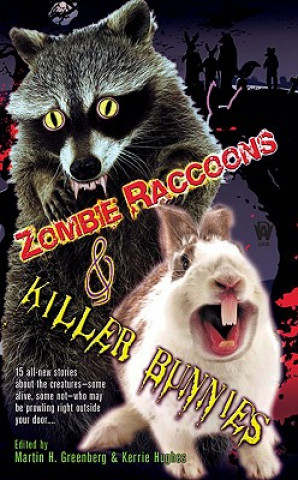 Knjiga Zombie Raccoons and Killer Bunnies Martin Greenberg
