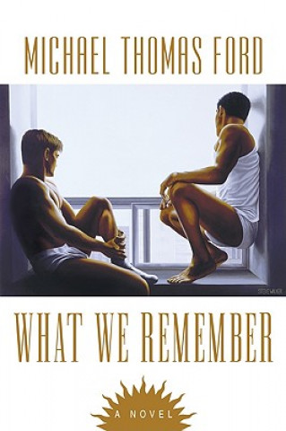 Livro What We Remember Michael Thomas Ford
