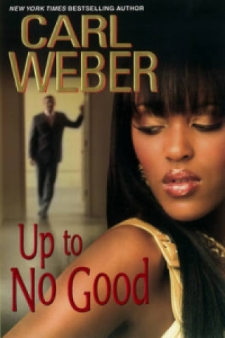 Knjiga Up to No Good Carl Weber