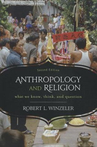 Kniha Anthropology and Religion Robert L. Winzeler