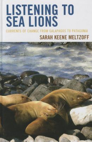 Kniha Listening to Sea Lions Sarah Keene Meltzoff