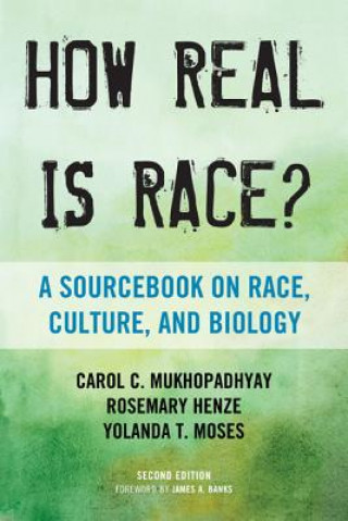 Könyv How Real Is Race? Carol C. Mukhopadhyay