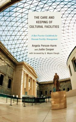 Carte Care and Keeping of Cultural Facilities Angela Person-Harm