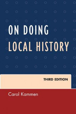 Könyv On Doing Local History Carol Kammen