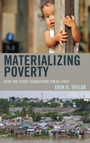 Kniha Materializing Poverty Erin B. Taylor