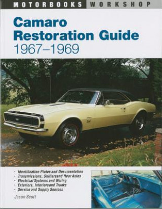 Könyv Camaro Restoration Guide, 1967-1969 Jason Scott