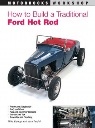 Könyv How to Build a Traditional Ford Hot Rod Mike Bishop