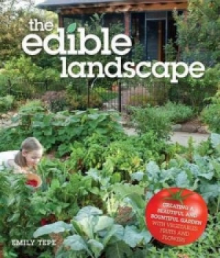 Kniha Edible Landscape Emily Tepe