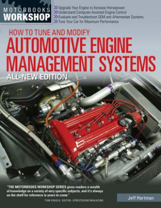 Kniha How to Tune and Modify Automotive Engine Management Systems Jeff Hartman