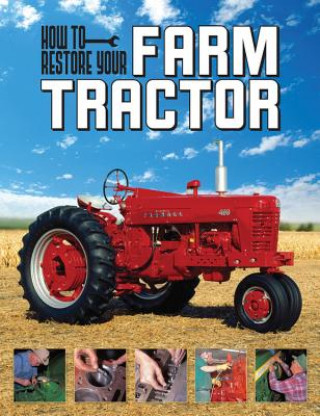 Könyv How to Restore Your Farm Tractor Tharran E. Gaines